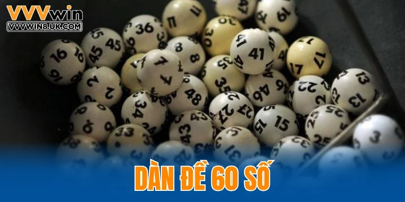 Dàn Đề 60 Số
